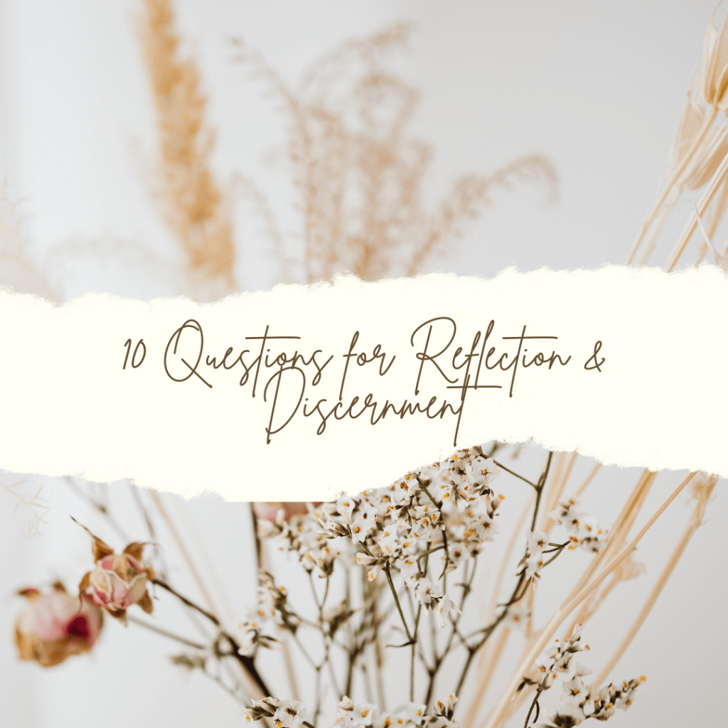 Questions for Reflection & Discernment and Processing&nbsp;2025